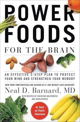 Power Foods for the Brain: An ...ind and Strengthen Your Memory