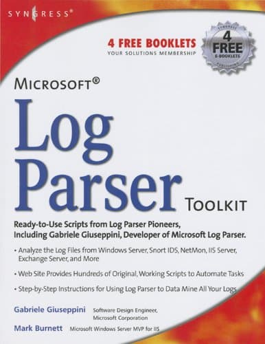 Microsoft Log Parser Toolkit: ...Undocumented Log Analysis Tool