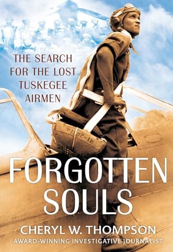 Forgotten Souls: The Search for the Lost Tuskegee Airmen