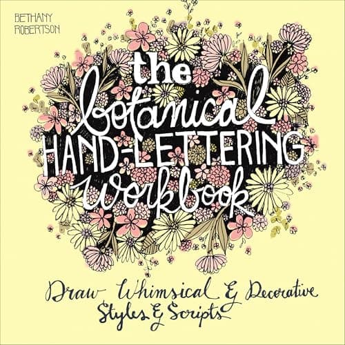 The Botanical Hand Lettering W... & Decorative Styles & Scripts