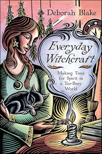 Everyday Witchcraft: Making Ti...for Spirit in a Too-Busy World