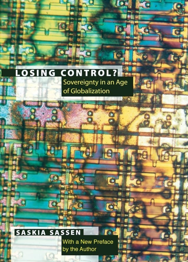 Losing Control?: Sovereignty i...nard Hastings Schoff Lectures)