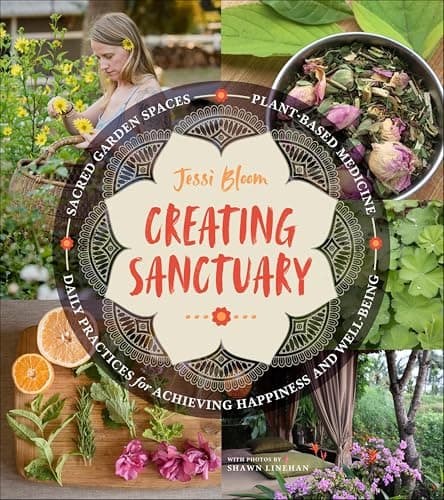 Creating Sanctuary: Sacred Gar...hieve Happiness and Well-Being