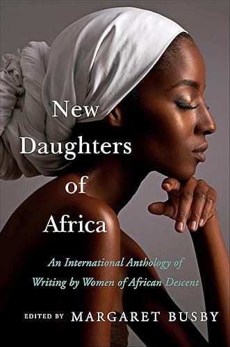 New Daughters of Africa: An In...ng by Women of African Descent