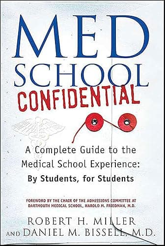 Med School Confidential: A Com...nce: By Students, for Students